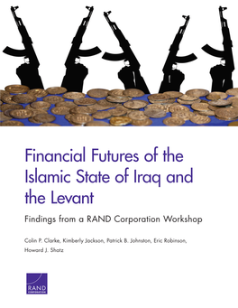 Financial Futures of the Islamic State of Iraq and the Levant: Findings from a RAND Corporation Workshop