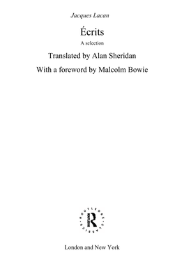 Écrits a Selection Translated by Alan Sheridan with a Foreword by Malcolm Bowie