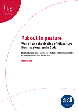 Put out to Pasture War, Oil and the Decline of Misseriyya Humr Pastoralism in Sudan