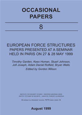 European Force Structures Papers Presented at a Seminar Held in Paris on 27 & 28 May 1999