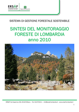 SINTESI DEL MONITORAGGIO FORESTE DI LOMBARDIA Anno 2010