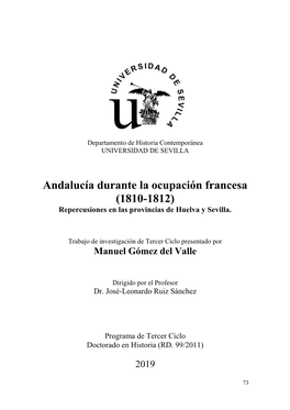 Andalucía Durante La Ocupación Francesa (1810-1812) Repercusiones En Las Provincias De Huelva Y Sevilla