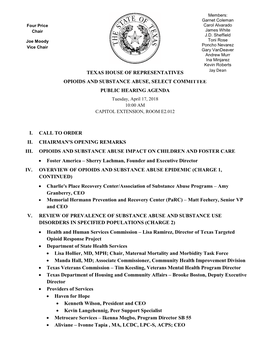 TEXAS HOUSE of REPRESENTATIVES OPIOIDS and SUBSTANCE ABUSE, SELECT COMMITTEE PUBLIC HEARING AGENDA Tuesday, April 17, 2018 Page 2