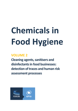 VOLUME 2 Cleaning Agents, Sanitisers and Disinfectants in Food Businesses: Detection of Traces and Human Risk Assessment Processes