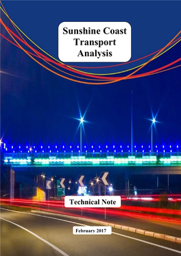 Sunshine Coast Transport Analysis Technical Note February 2017