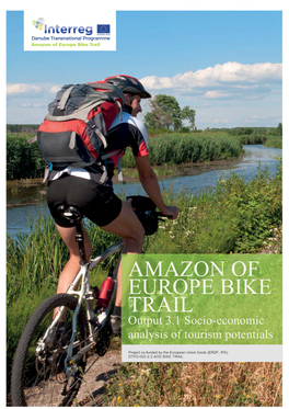 AMAZON of EUROPE BIKE TRAIL Output 3.1 Socio-Economic Analysis of Tourism Potentials