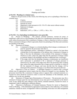 Article 49. Pleadings and Joinder. § 15A-921. Pleadings in Criminal Cases. Subject to the Provisions of This Article, the Fo