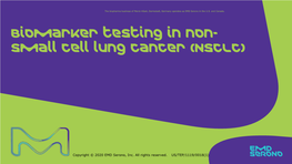 Biomarker Testing in Non- Small Cell Lung Cancer (NSCLC)