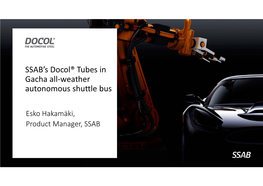SSAB's Docol® Tubes in Gacha All-Weather Autonomous Shuttle