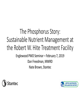 The Phosphorus Story: Sustainable Nutrient Management at the Robert W