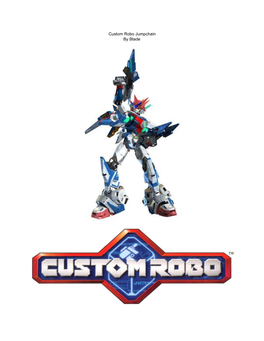Custom Robo Jumpchain by Blade