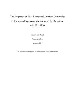 The Response of Elite European Merchant Companies to European Expansion Into Asia and the Americas, C.1492-C.1530