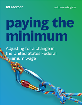 Adjusting for a Change in the United States Federal Minimum Wage Paying the Minimum