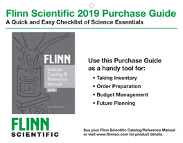 Flinn Scientific 2019 Purchase Guide a Quick and Easy Checklist of Science Essentials