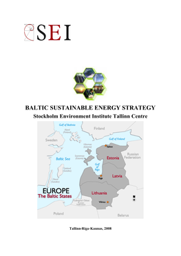BALTIC SUSTAINABLE ENERGY STRATEGY Stockholm Environment Institute Tallinn Centre