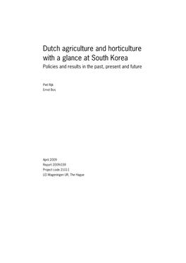 Dutch Agriculture and Horticulture with a Glance at South Korea : Policies