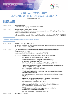 25 YEARS of the TRIPS AGREEMENT* 24 November 2020 PROGRAMME