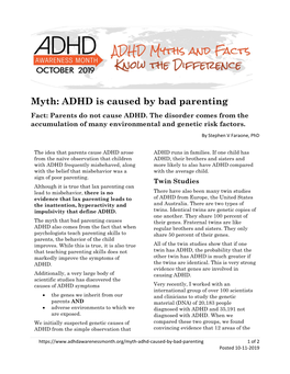Myth: ADHD Is Caused by Bad Parenting Fact: Parents Do Not Cause ADHD