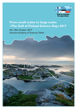 From Small Scales to Large Scales –The Gulf of Finland Science Days