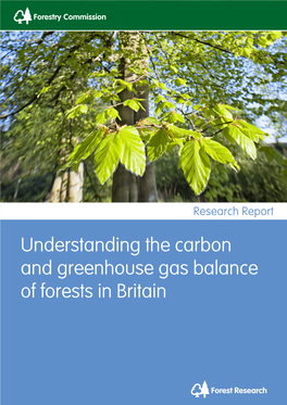 Understanding the Carbon and Greenhouse Gas Balance of Forests in Britain