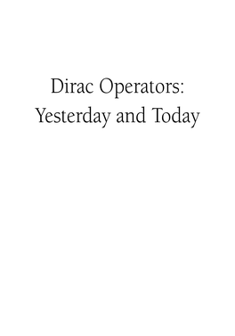 Dirac Operators: Yesterday and Today