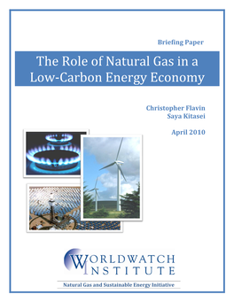 The Role of Natural Gas in a Low-Carbon Energy Economy