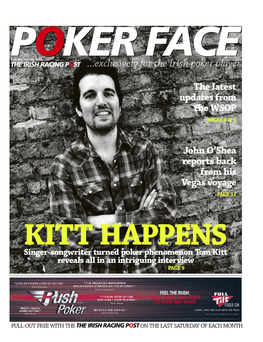 POKER FACE Saturday, June 25, 2011 Racingpost.Com POKER NEWS Deals at Business End in Dundalk and Carlow