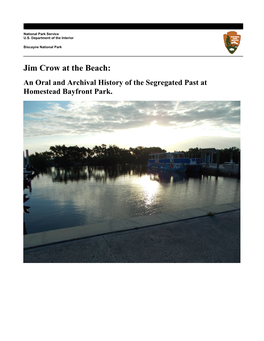 Jim Crow at the Beach: an Oral and Archival History of the Segregated Past at Homestead Bayfront Park