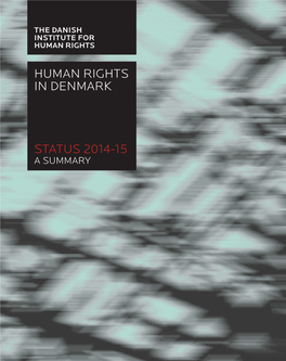 Human Rights in Denmark Status 2014-15 a Summary