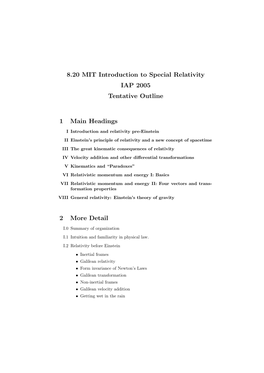 8.20 MIT Introduction to Special Relativity IAP 2005 Tentative Outline 1 Main Headings 2 More Detail