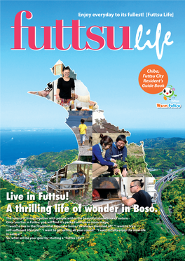 Live in Futtsu! a Thrilling Life of Wonder in Boso