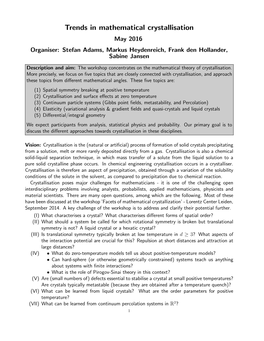 Trends in Mathematical Crystallisation May 2016 Organiser: Stefan Adams, Markus Heydenreich, Frank Den Hollander, Sabine Jansen