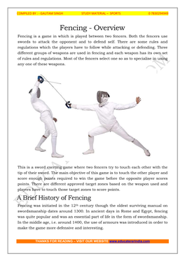 Fencing - Overview Fencing Is a Game in Which Is Played Between Two Fencers