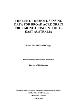 The Use of Remote Sensing Data for Broad Acre Grain Crop Monitoring in South- East Australia