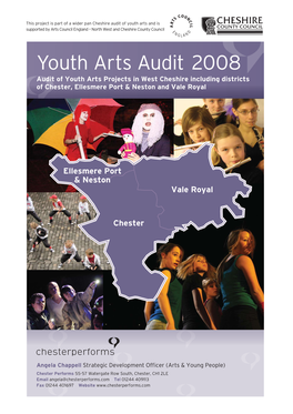 Youth Arts Audit: West Cheshire and Chester: Including Districts of Chester, Ellesmere Port and Neston and Vale Royal 2008