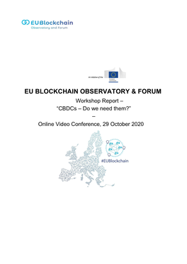 Workshop Report – “Cbdcs – Do We Need Them?” – Online Video Conference, 29 October 2020