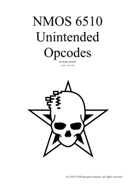 NMOS 6510 Unintended Opcodes No More Secrets (V0.95 - 24/12/20)