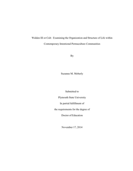 Walden III Or Cult: Examining the Organization and Structure of Life Within Contemporary Intentional Permaculture Communities Abstract Approved