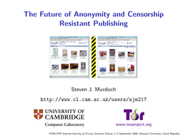 The Future of Anonymity and Censorship Resistant Publishing