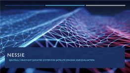 Nessie Neutrally-Buoyant Elevated System for Satellite Imaging and Evaluation