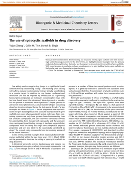 The Use of Spirocyclic Scaffolds in Drug Discovery ⇑ Yajun Zheng , Colin M