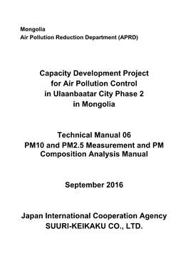 Capacity Development Project for Air Pollution Control in Ulaanbaatar City Phase 2 in Mongolia Technical Manual 06 PM10