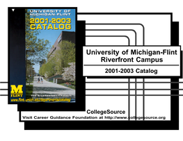 University of Michigan-Flint Riverfront Campus 2001-2003 Catalog