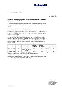 To Nasdaq Copenhagen A/S Correction: New Final Bond Terms