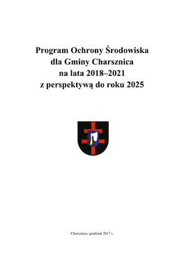 Program Ochrony Środowiska Dla Gminy Charsznica Na Lata 2018–2021 Z Perspektywą Do Roku 2025