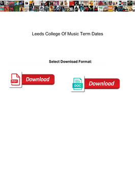 Leeds College of Music Term Dates