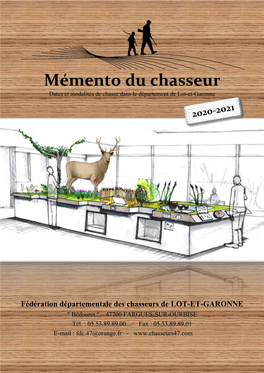 Mémento Du Chasseur Dates Et Modalités De Chasse Dans Le Département De Lot-Et-Garonne