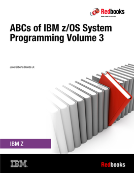 Abcs of IBM Z/OS System Programming Volume 3