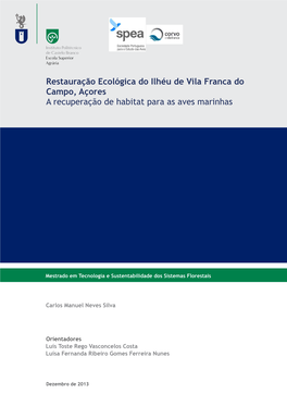 Restauração Ecológica Do Ilhéu De Vila Franca Do Campo, Açores a Recuperação De Habitat Para As Aves Marinhas
