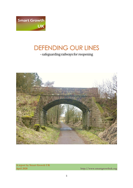 DEFENDING OUR LINES - Safeguarding Railways for Reopening